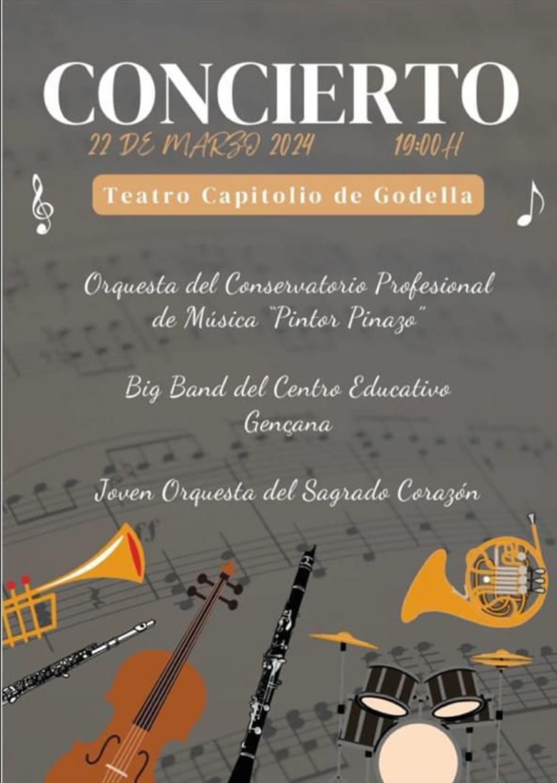 Cartel anunciador del concierto del viernes 22 de marzo a partir de las 19.00 horas en el Teatro Capitolio de Godella, en el que actuarán la Orquesta del Conservatorio Profesional de Música "Pintor Pinazo", la joven Orquesta del Sagrado Corazón y la Gençana Big Band