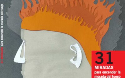 31 MIRADAS PARA ENCENDER LA MORADA DEL FUEGO